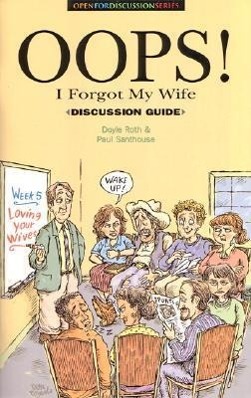 Vorderes Coverbild Oops! I Forgot My Wife Discussion Guide