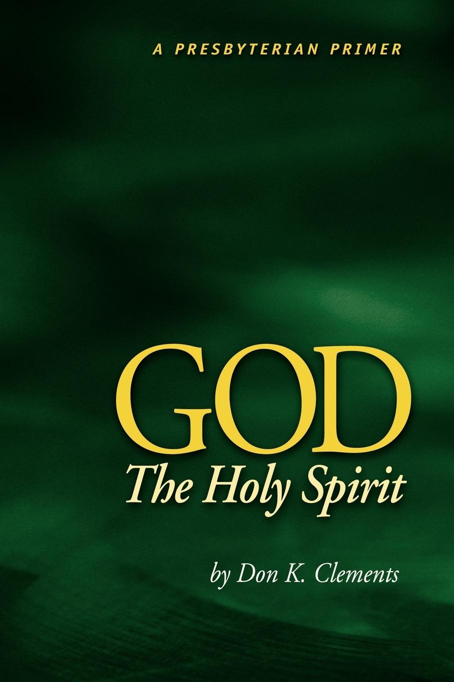 Vorderes Coverbild God the Holy Spirit