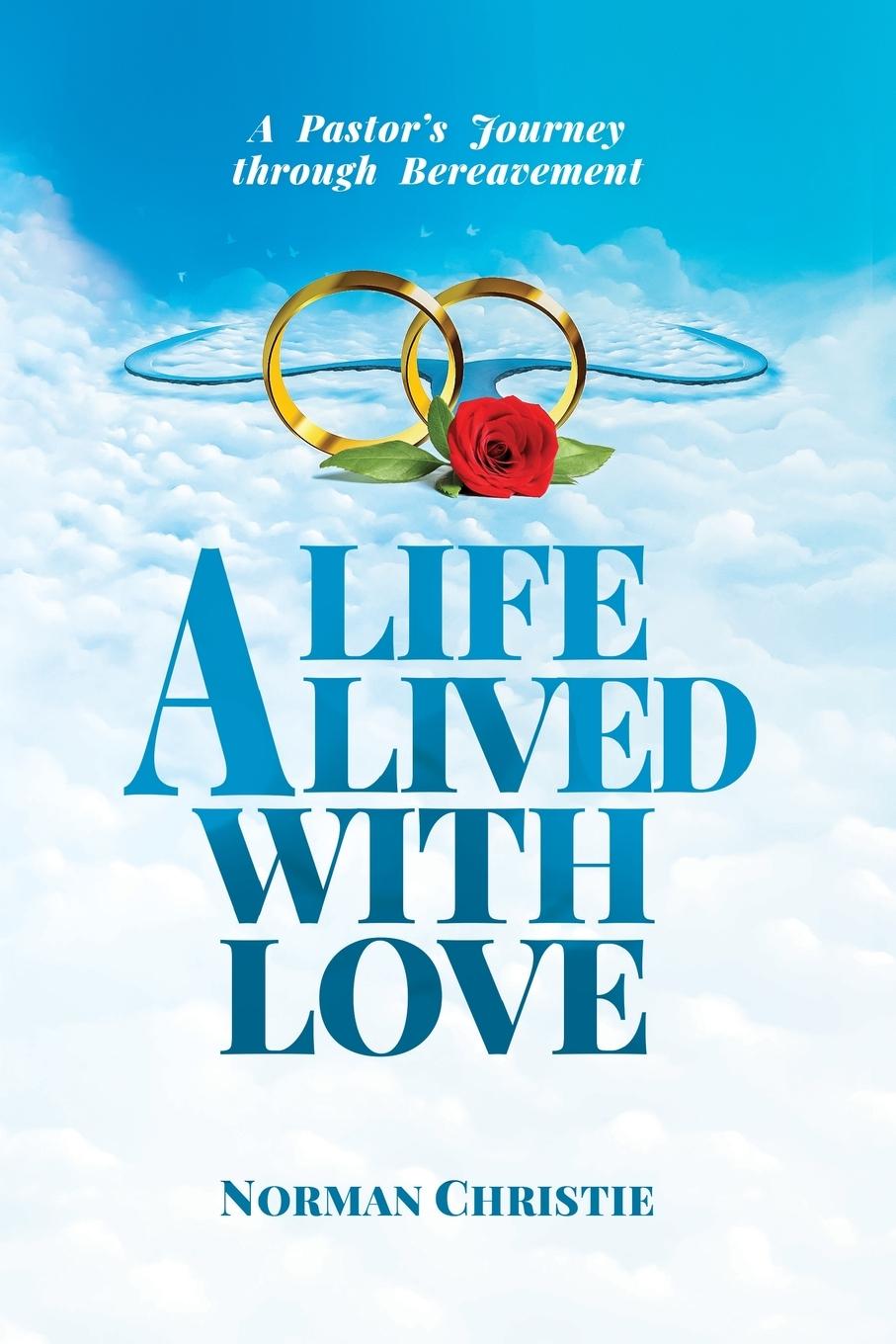 Vorderes Coverbild A Life Lived With Love