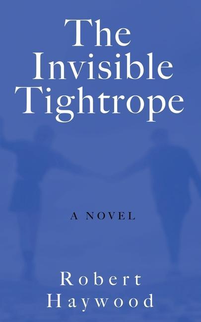 Vorderes Coverbild The Invisible Tightrope