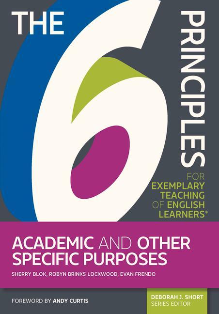 Vorderes Coverbild The 6 Principles for Exemplary Teaching of English Learners: Academic and Other Specific Purposes