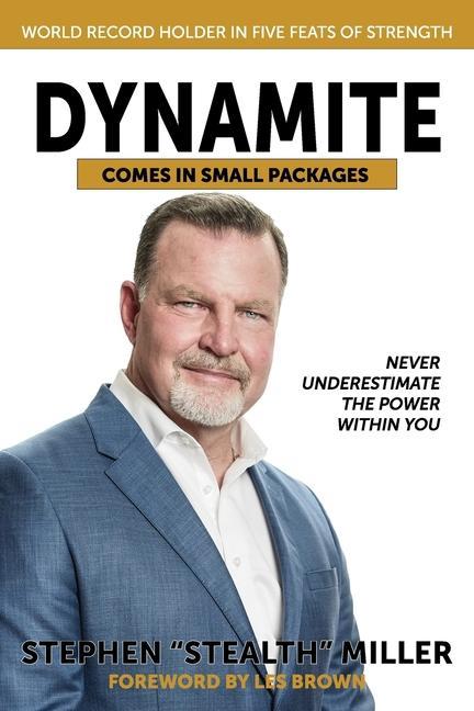 Vorderes Coverbild Dynamite Comes in Small Packages: Never Underestimate the Power Within You