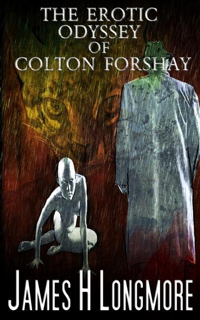 Vorderes Coverbild The Erotic Odyssey of Colton Forshay