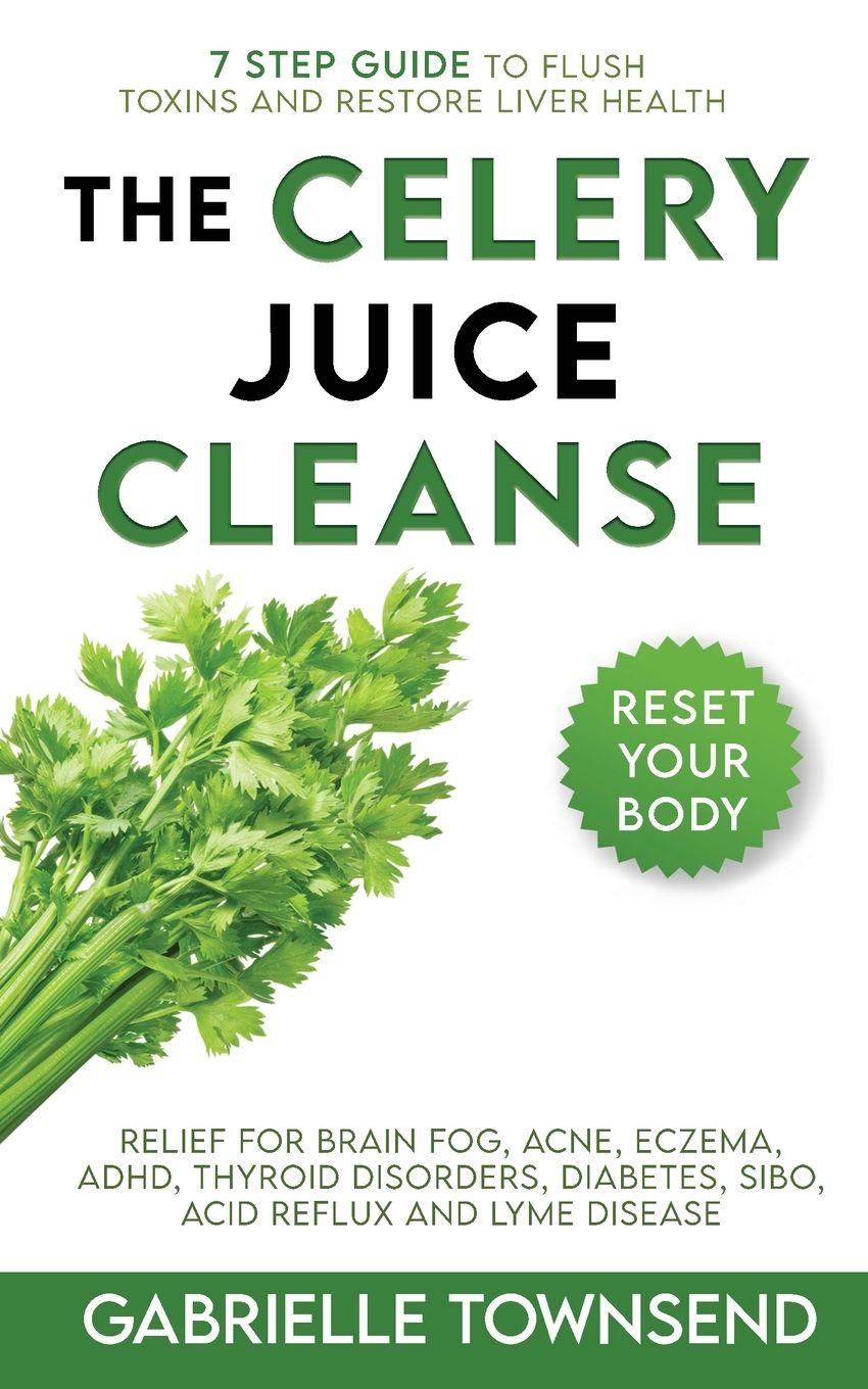 Vorderes Coverbild The Celery Juice Cleanse Hack