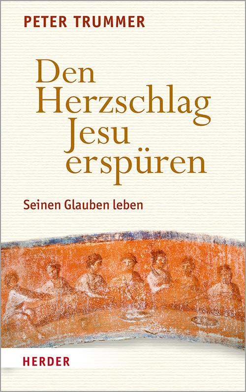 Vorderes Coverbild Den Herzschlag Jesu erspüren