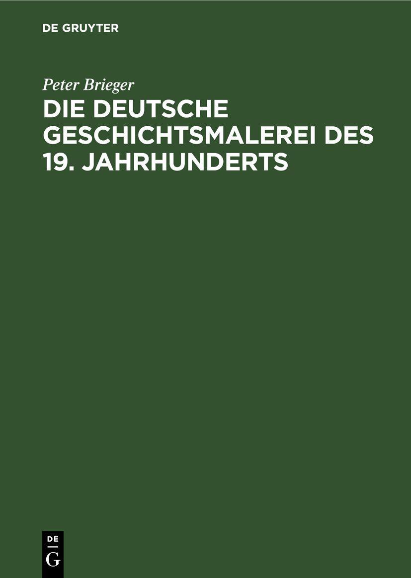 Vorderes Coverbild Die Deutsche Geschichtsmalerei des 19. Jahrhunderts