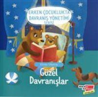 Vorderes Coverbild Güzel Davranislar - Erken Cocuklukta Davranis Yönetimi Serisi 1. Kitap