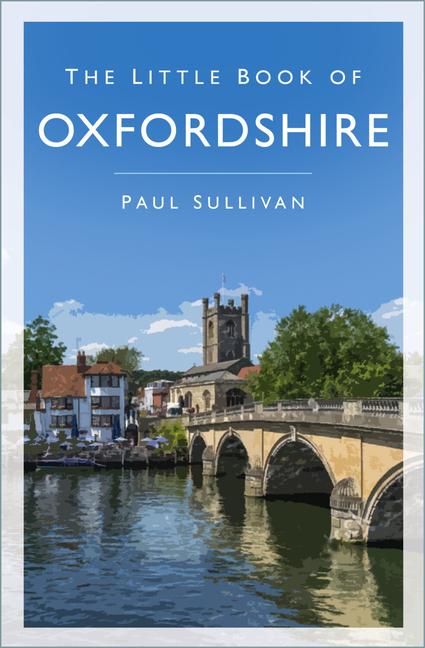 Vorderes Coverbild The Little Book of Oxfordshire