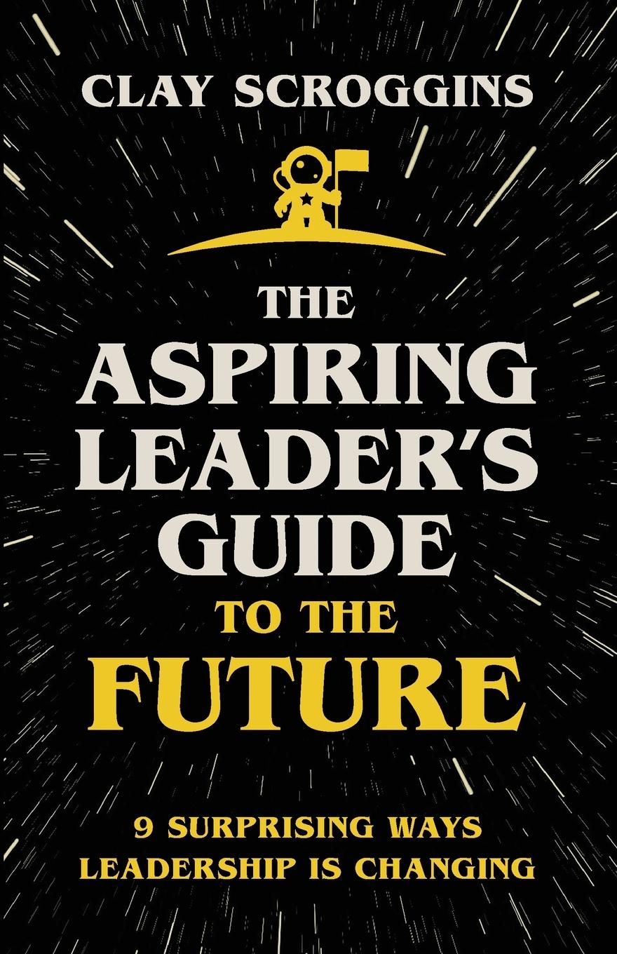 Vorderes Coverbild The Aspiring Leader's Guide to the Future