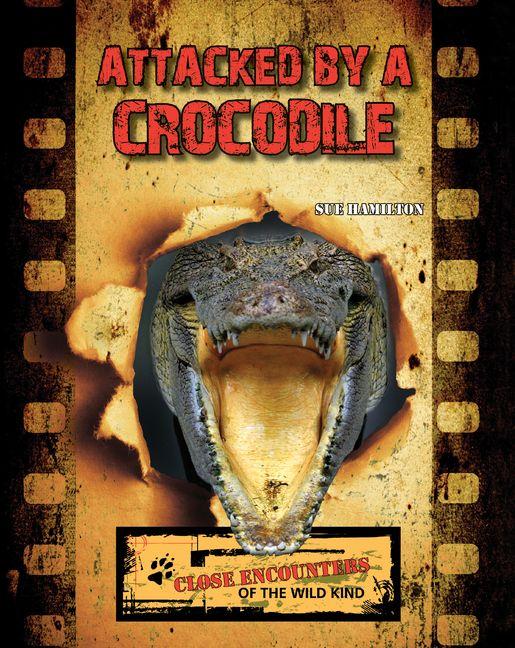 Vorderes Coverbild Attacked by a Crocodile