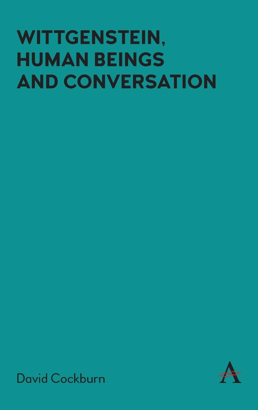 Vorderes Coverbild Wittgenstein, Human Beings and Conversation