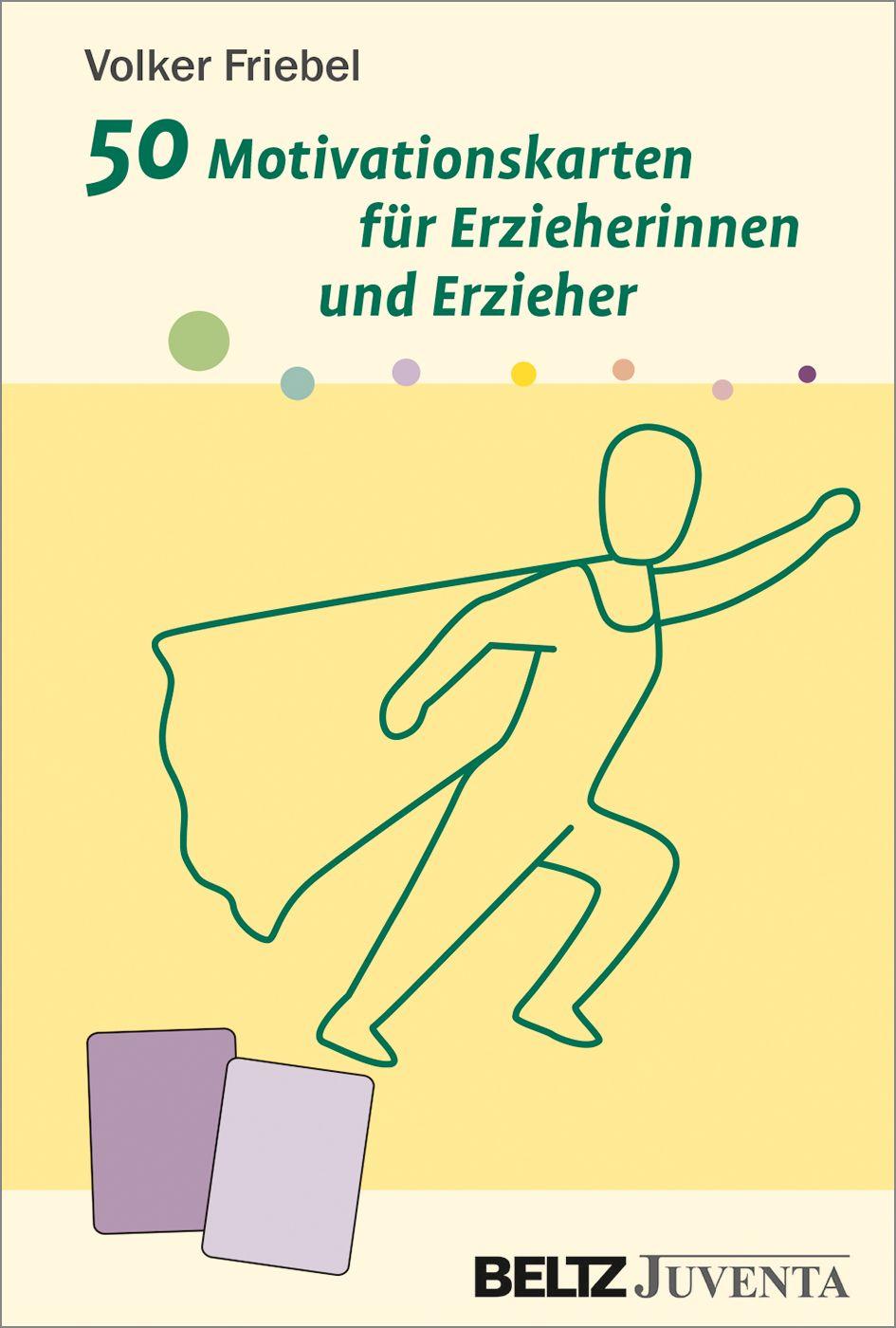 Vorderes Coverbild 50 Motivationskarten für Erzieherinnen und Erzieher