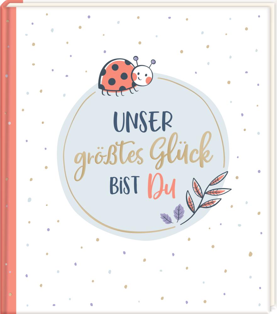 Vorderes Coverbild Eintragalbum - Unser größtes Glück bist du