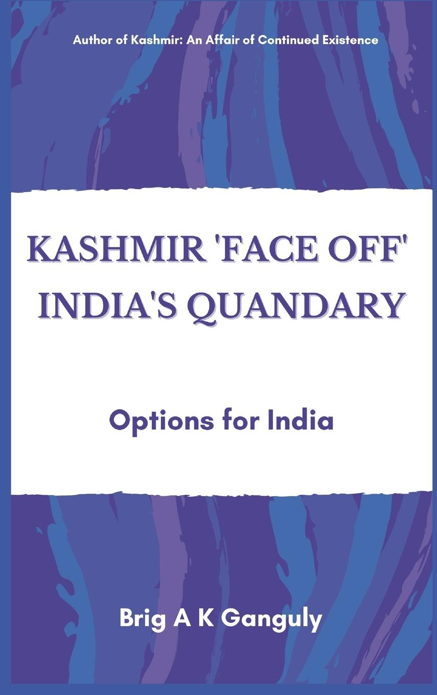 Vorderes Coverbild Kashmir "Face-Off" India's Quandary