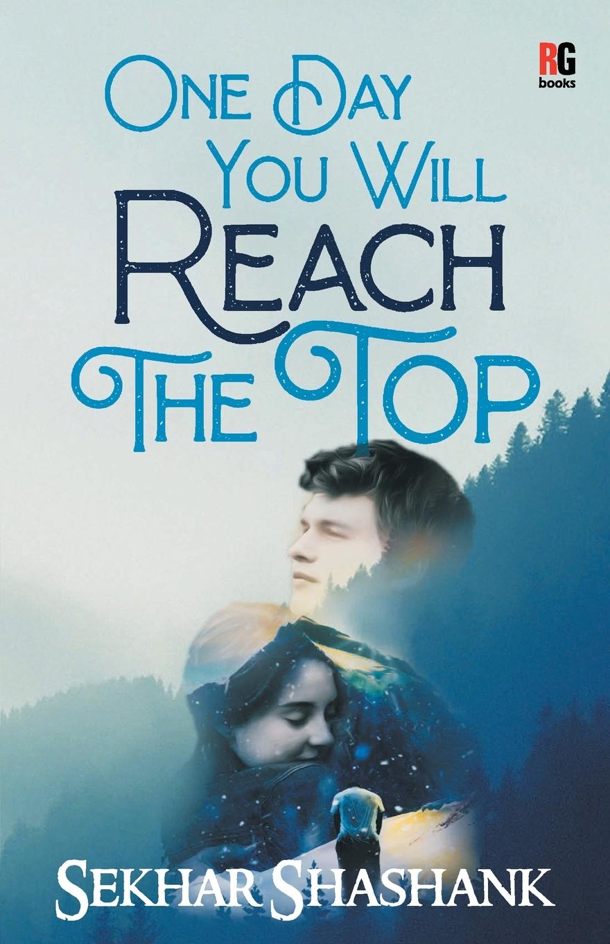 Vorderes Coverbild One Day You Will Reach The Top