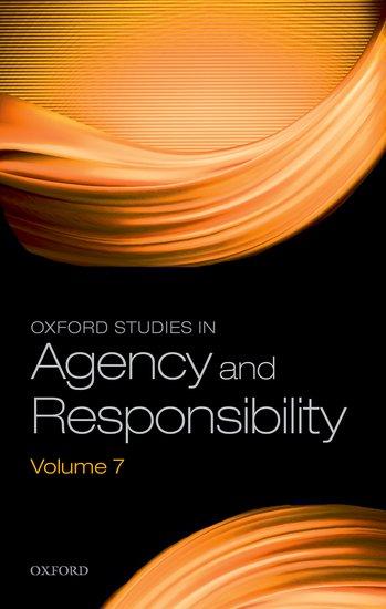 Vorderes Coverbild Oxford Studies in Agency and Responsibility Volume 7