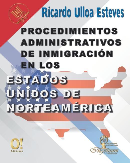 Vorderes Coverbild Procedimientos Administrativos de Inmigración en los Estados Unidos de Norteamérica