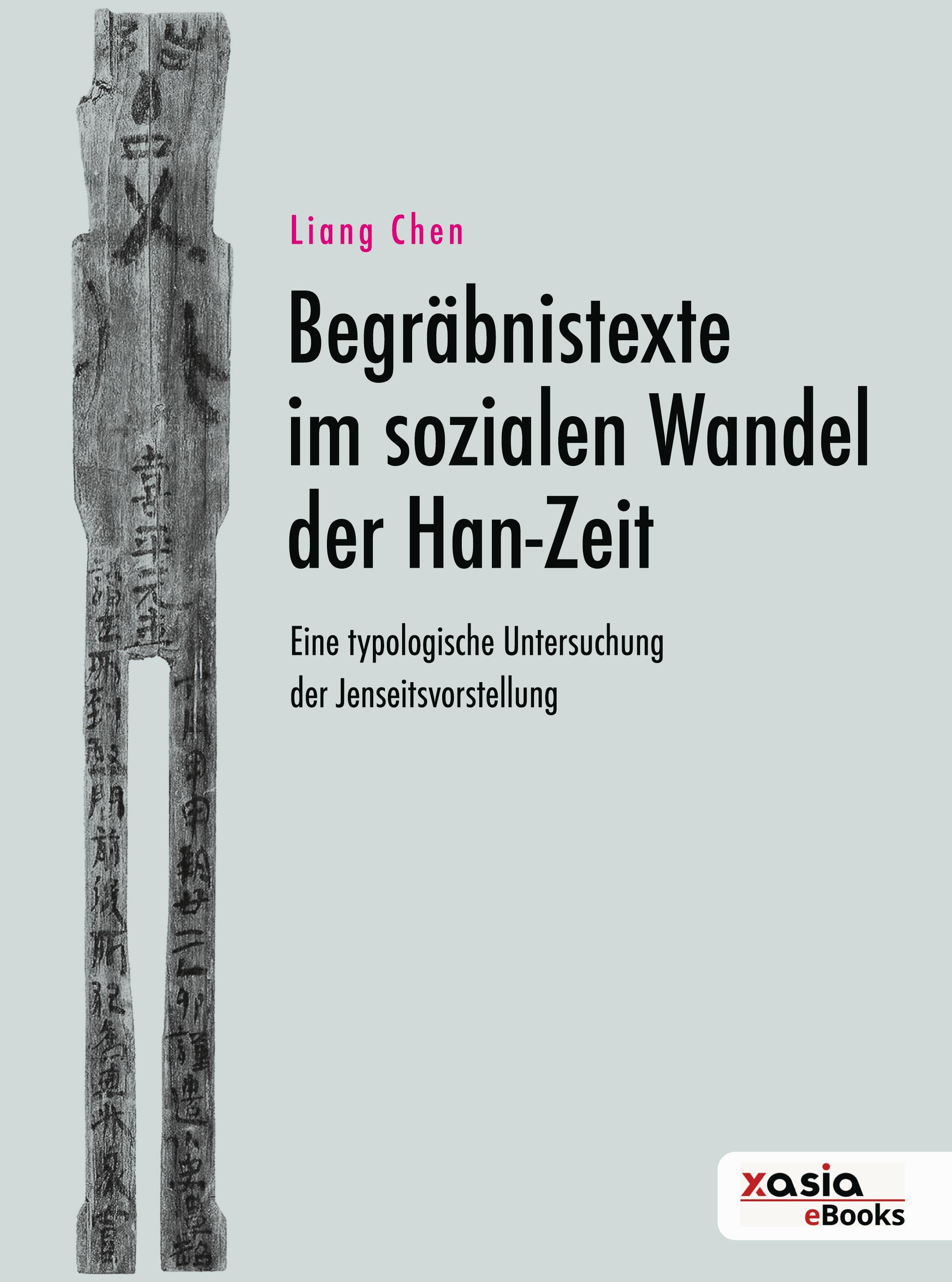 Vorderes Coverbild Begräbnistexte im sozialen Wandel der Han-Zeit