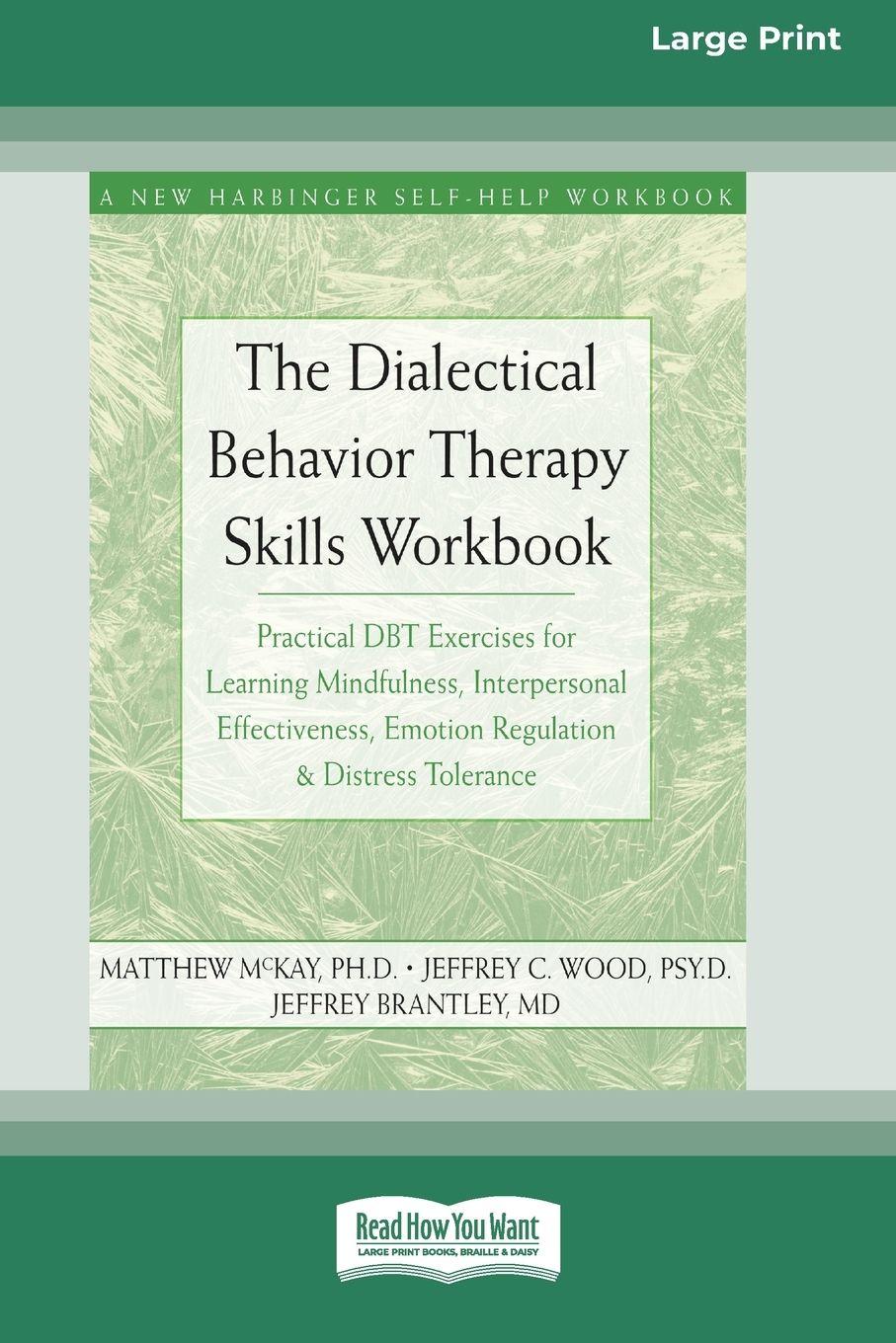 Vorderes Coverbild The Dialectical Behavior Therapy Skills Workbook