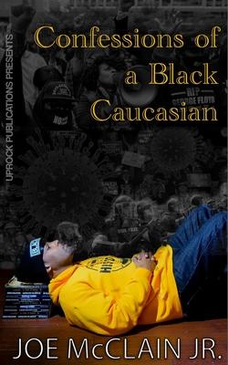 Vorderes Coverbild Confessions of a Black Caucasian