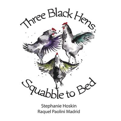 Vorderes Coverbild Three Black Hens Squabble to Bed