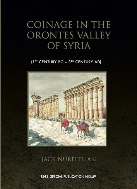 Vorderes Coverbild Coinage in the Orontes Valley of Syria
