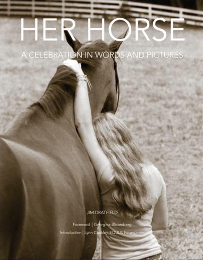 Vorderes Coverbild Her Horse: A Celebration in Words and Pictures - Limited Edition