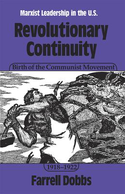 Vorderes Coverbild Revolutionary Continuity: Birth of the Communist Movement, 1918-1922
