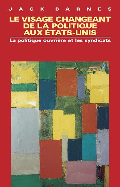 Vorderes Coverbild Le Visage Changeant de la Politique Aux États-Unis