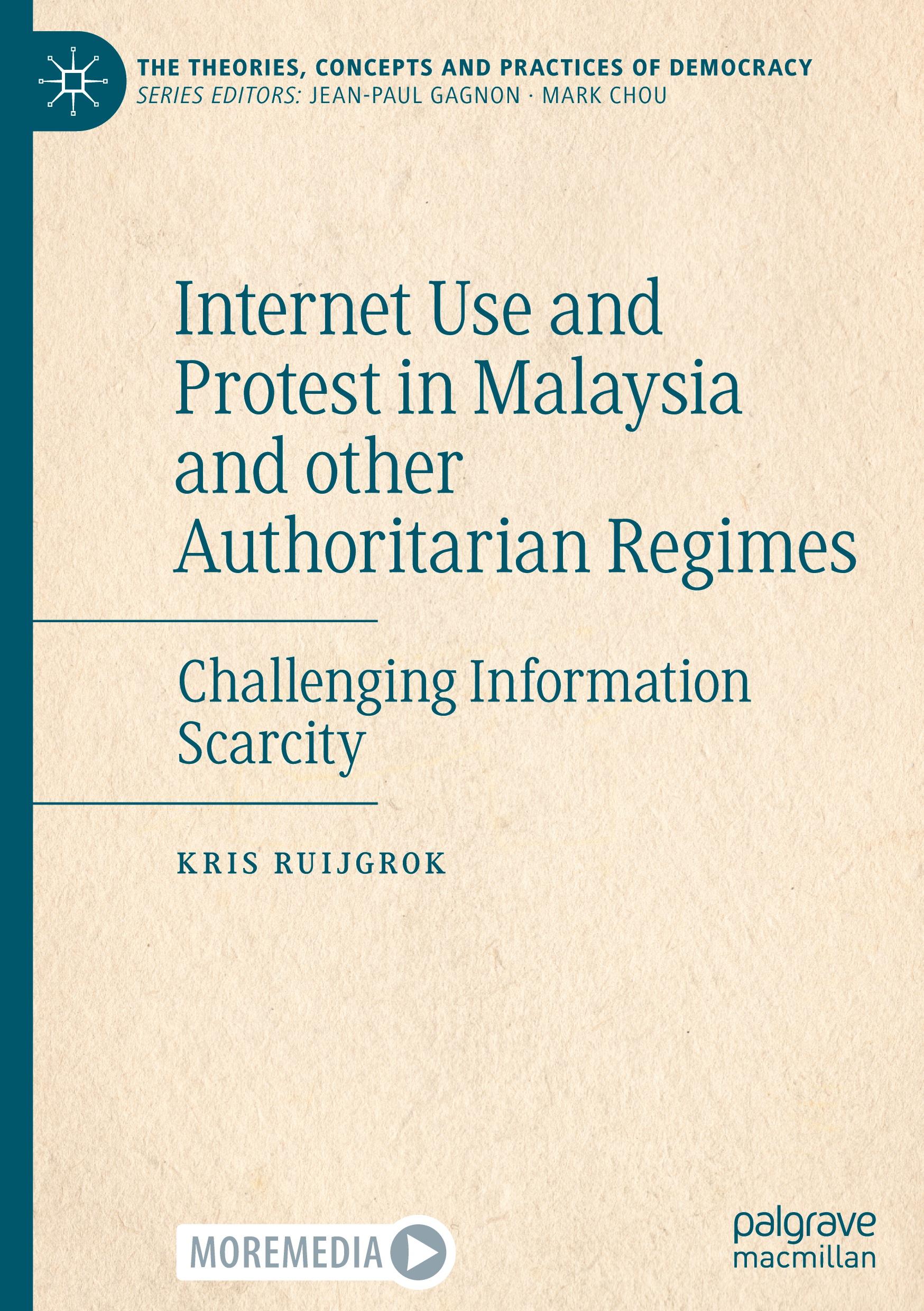 Vorderes Coverbild Internet Use and Protest in Malaysia and other Authoritarian Regimes