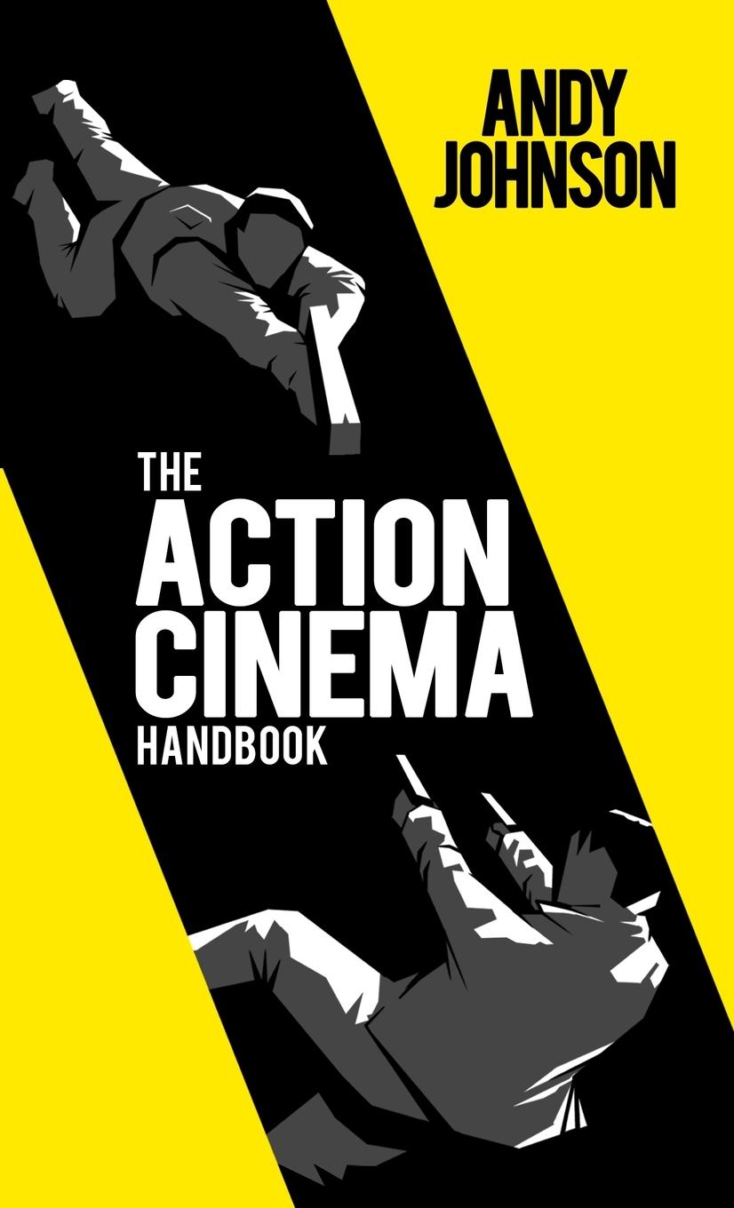 Vorderes Coverbild The Action Cinema Handbook