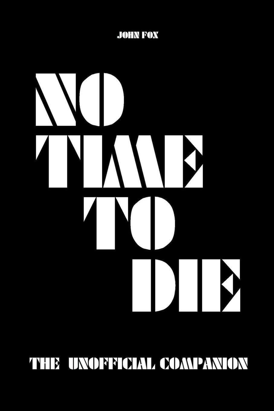 Vorderes Coverbild No Time to Die  - The Unofficial Companion
