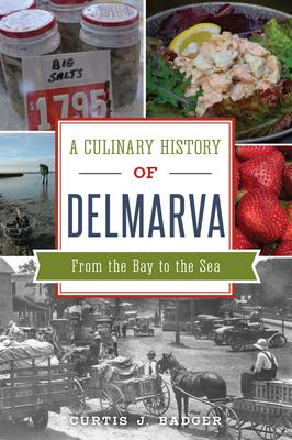 Vorderes Coverbild A Culinary History of Delmarva