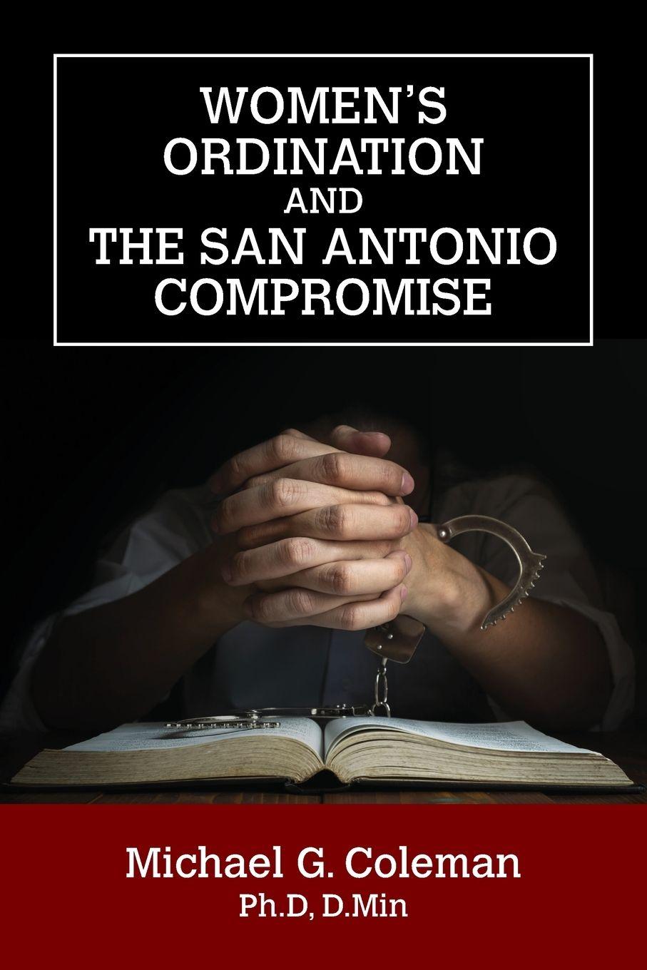 Vorderes Coverbild Women's Ordination and the San Antonio Compromise