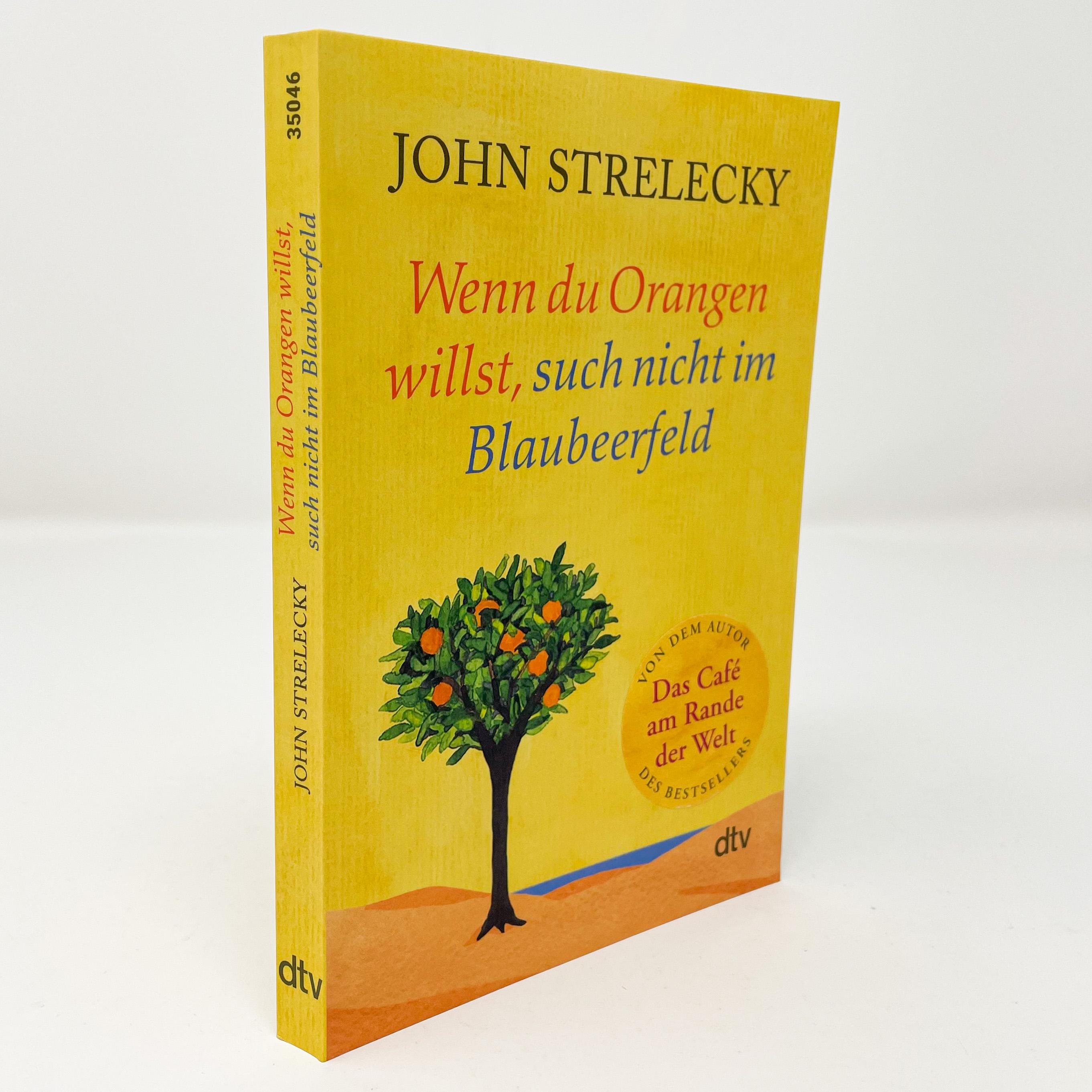 Beispielinhalt (Bild) Wenn du Orangen willst, such nicht im Blaubeerfeld