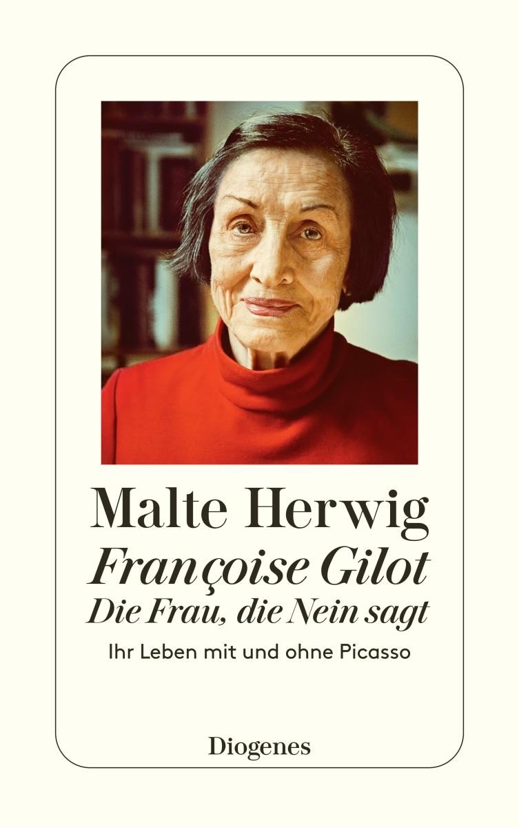 Vorderes Coverbild Françoise Gilot - Die Frau, die Nein sagt