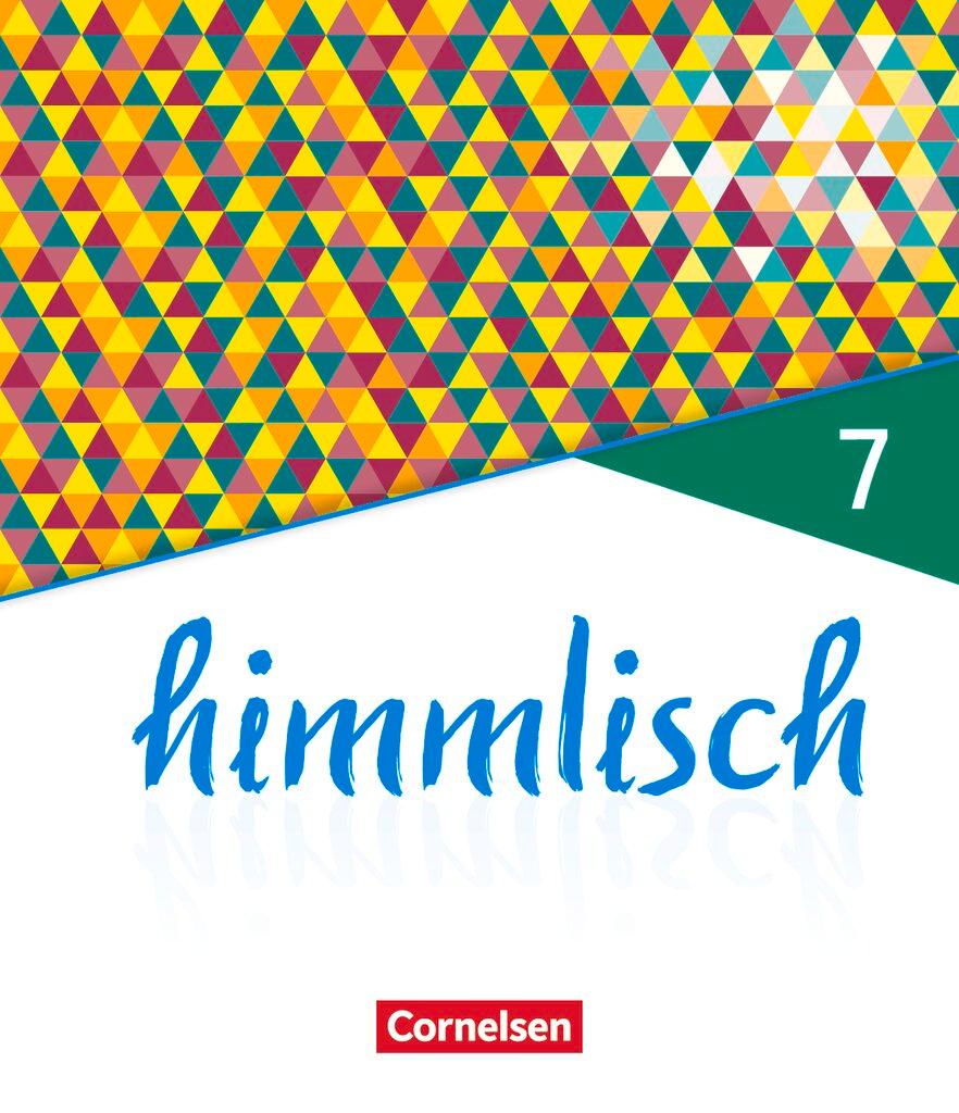 Vorderes Coverbild himmlisch - Unterrichtswerk für katholische Religionslehre an der Mittelschule in Bayern - 7. Jahrgangsstufe. Schülerbuch