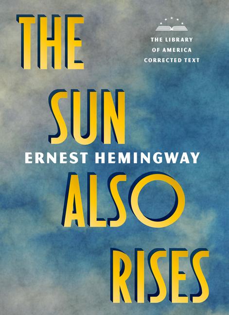 Vorderes Coverbild The Sun Also Rises: The Library of America Corrected Text [Deckle Edge Paper]