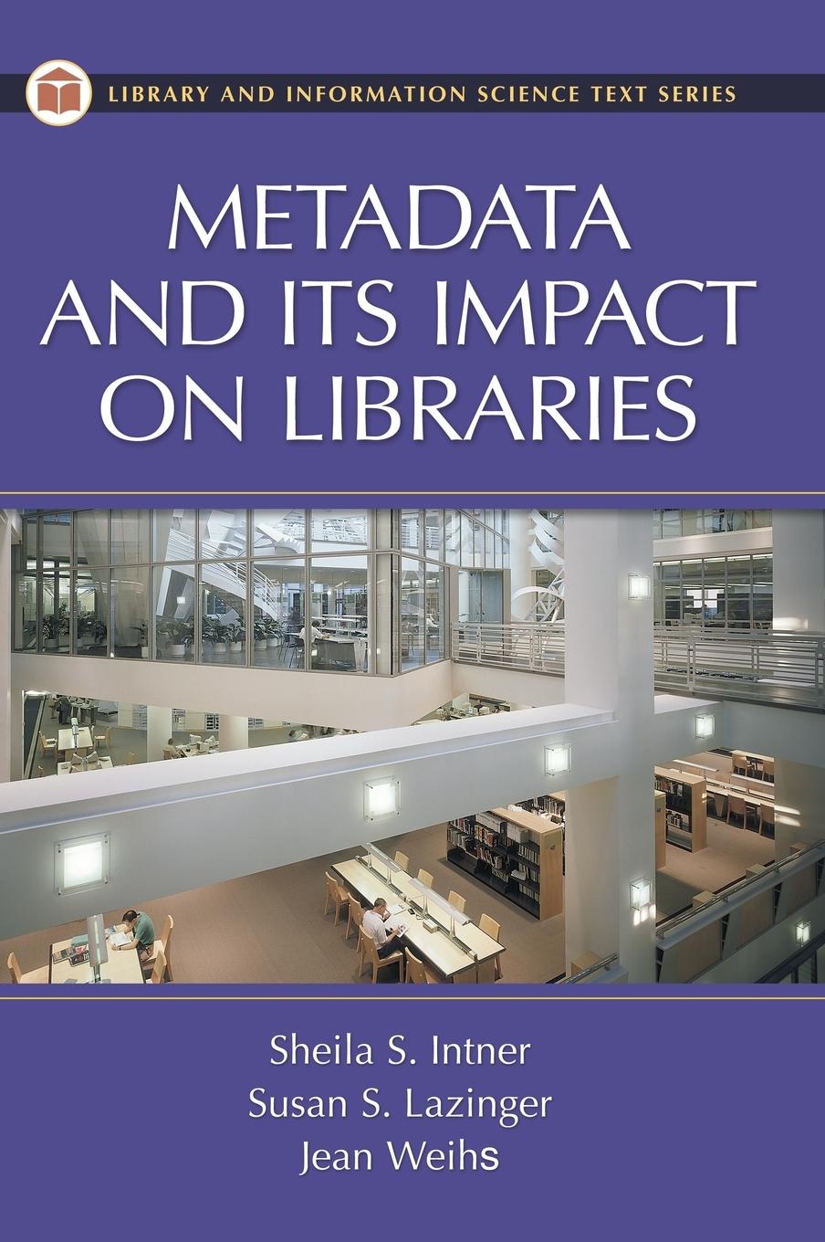 Vorderes Coverbild Metadata and Its Impact on Libraries