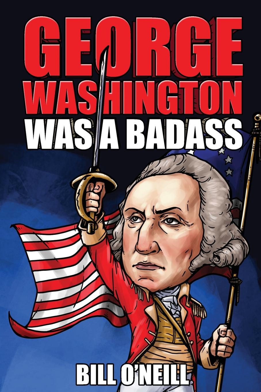 Vorderes Coverbild George Washington Was A Badass