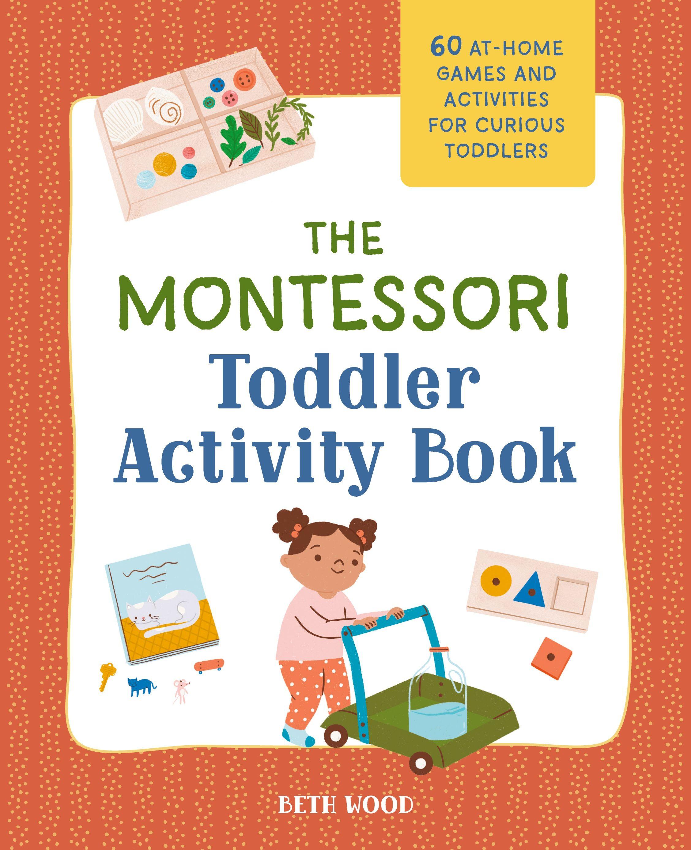 Vorderes Coverbild The Montessori Toddler Activity Book