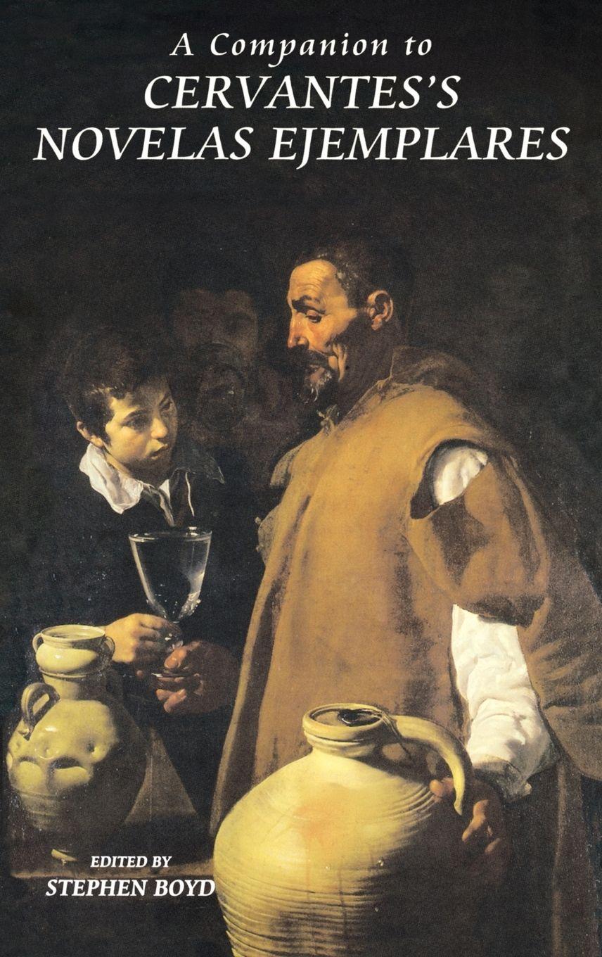 Vorderes Coverbild A Companion to Cervantes's Novelas Ejemplares
