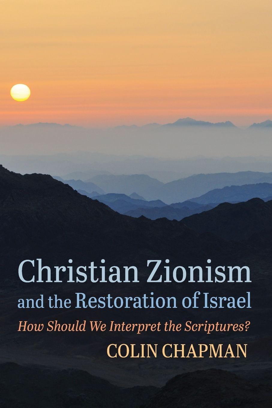 Vorderes Coverbild Christian Zionism and the Restoration of Israel