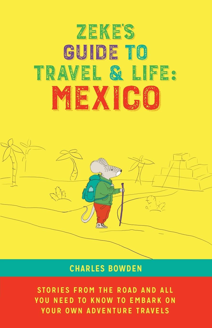 Vorderes Coverbild Zeke's Guide to Travel and Life