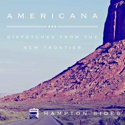 Vorderes Coverbild Americana: Dispatches from the New Frontier