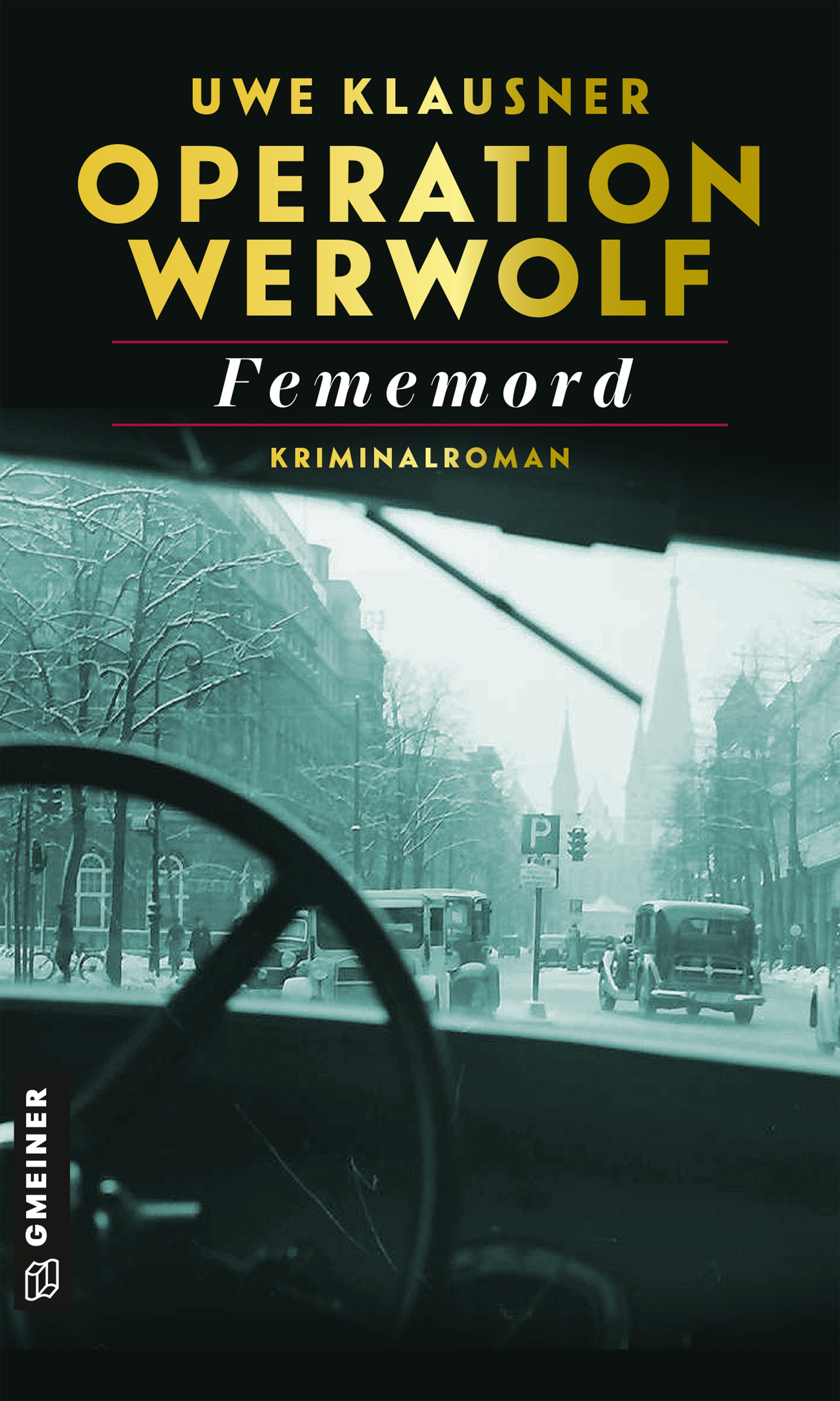 Vorderes Coverbild Operation Werwolf - Fememord