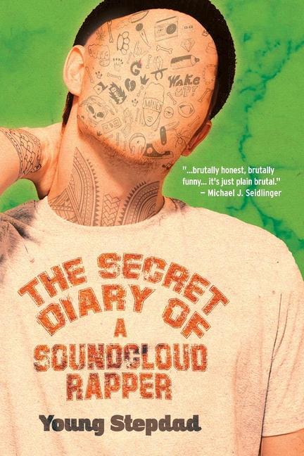 Vorderes Coverbild The Secret Diary of a SoundCloud Rapper