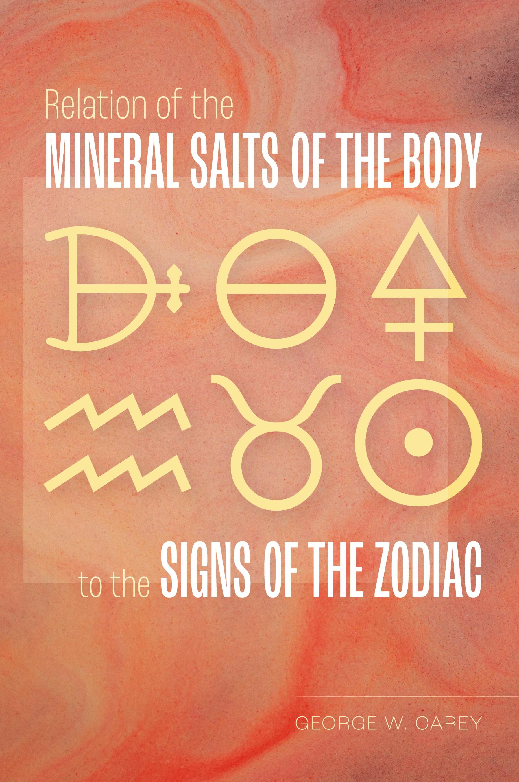 Vorderes Coverbild Relation of the Mineral Salts of the Body to the Signs of the Zodiac