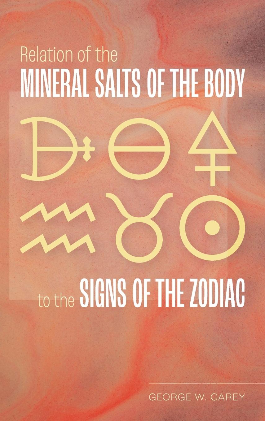 Vorderes Coverbild Relation of the Mineral Salts of the Body to the Signs of the Zodiac