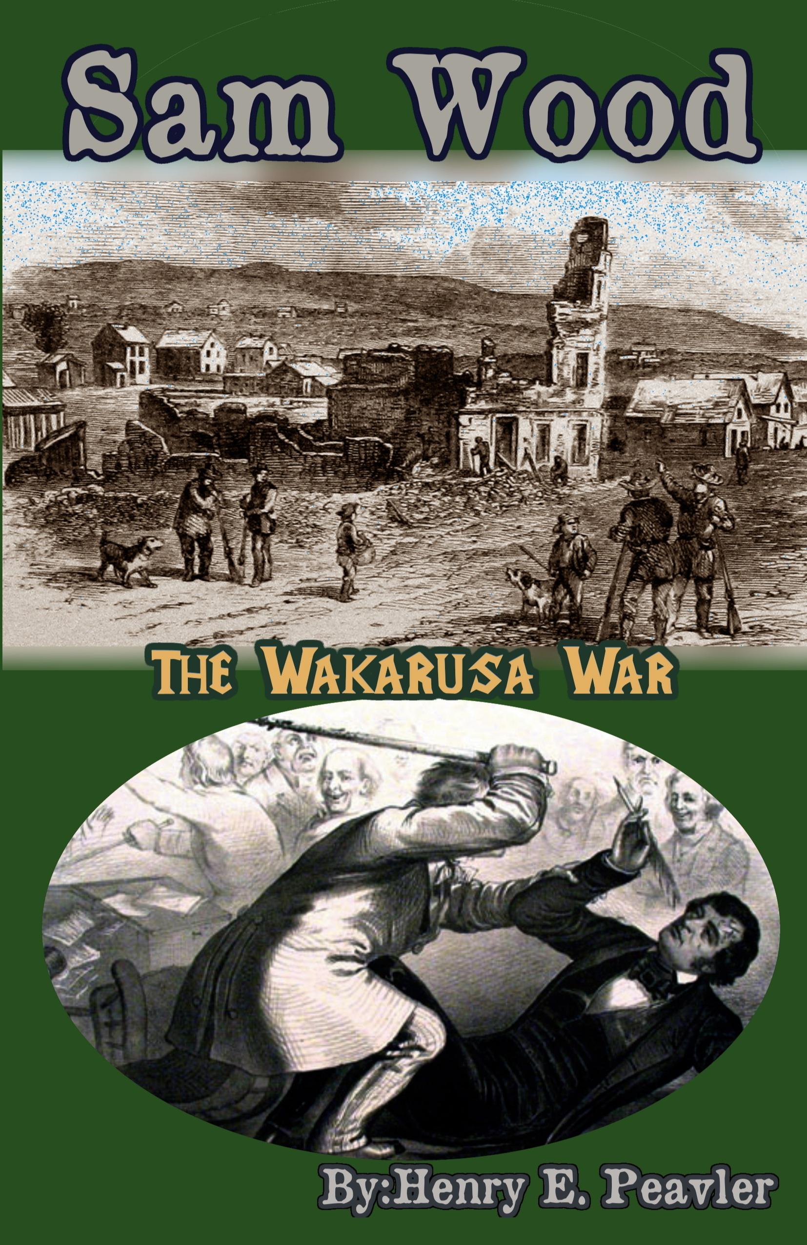 Vorderes Coverbild Sam Wood The Wakarusa War